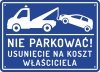 Oznakowanie nie parkować usunięcie na koszt właściciela
